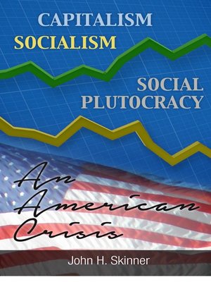cover image of Capitalism, Socialism, Social Plutocracy